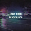 Hood Raid - Single