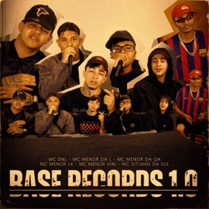 BASE RECORDS 1.0 (feat. Mc Menor Vini, MC Menor Da Q.A & DJ LUKONG)