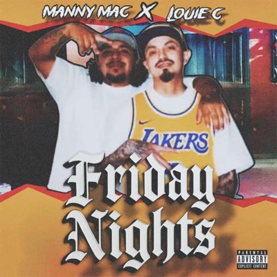 Friday Nights (feat. Manny Mac) - Single