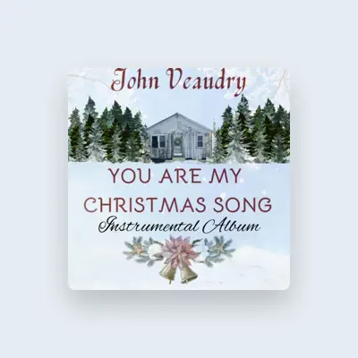 Listen to John Veaudry, watch music videos, read bio, see tour dates & more!