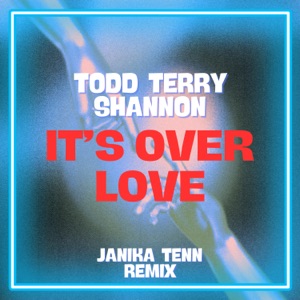 It's Over Love (Janika Tenn Extended Remix)