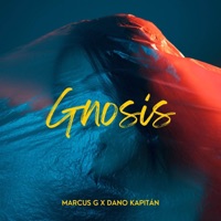 Gnosis - Single - Marcus G & Dano Kapitán