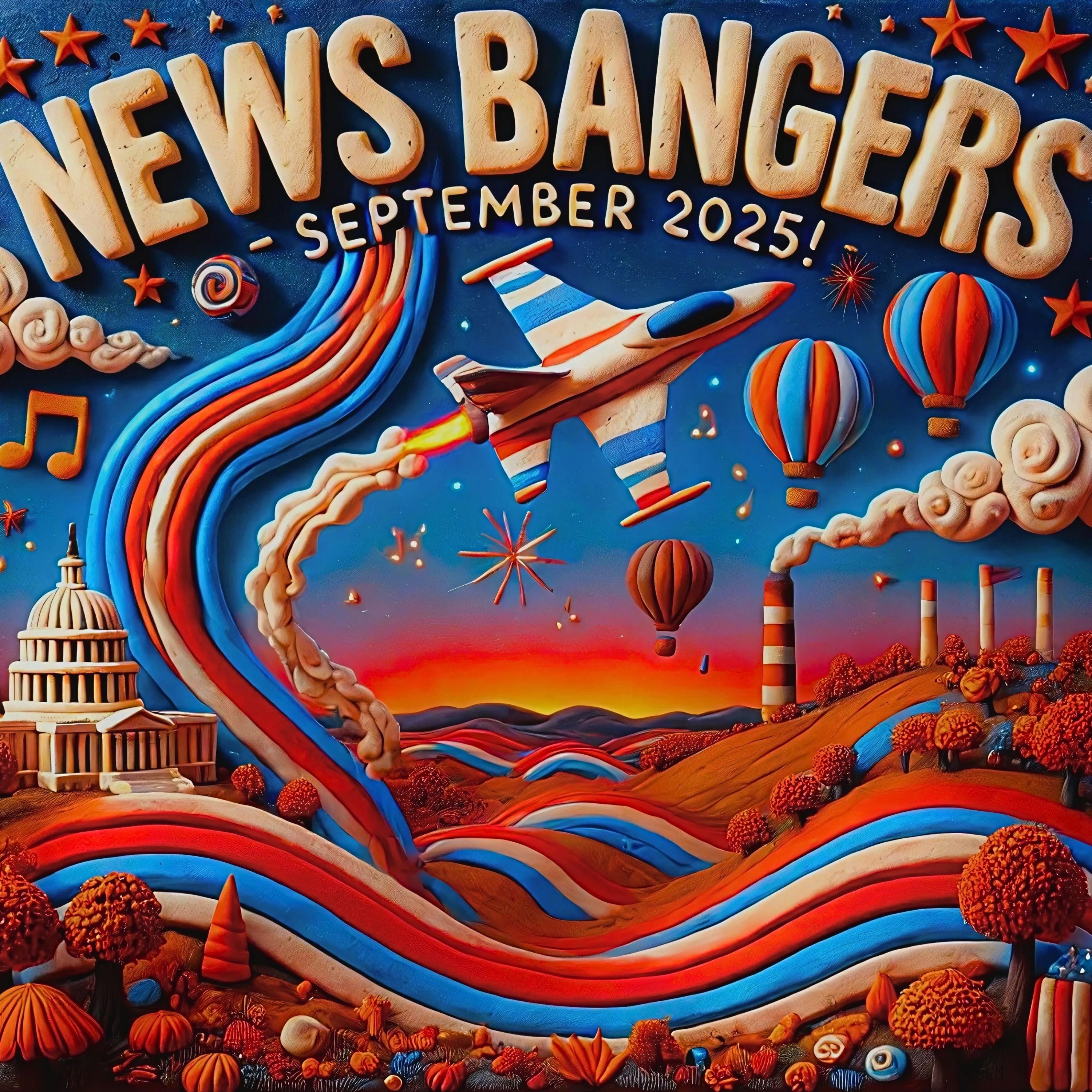 News Bangers (September 2025)