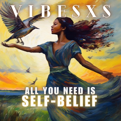 All You Need Is Self-Belief - EP
