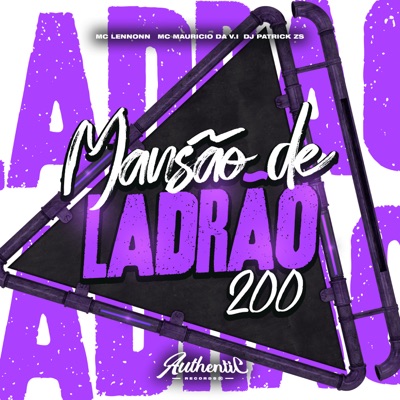 Mansão de Ladrão 200 (feat. MC LENNONN) - Single