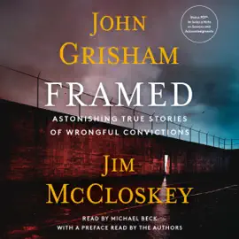 Framed: Astonishing True Stories of Wrongful Convictions (Unabridged)