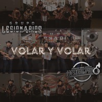 Volar y Volar (feat. Grupo Destrampado) - Single - Grupo Legionarios
