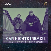 Gar nichts (Remix) - Single - Lila J.