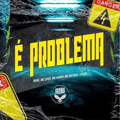 É Problema (feat. MC Harry & MC JOTTACE) - Single