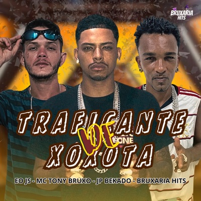Traficante de Xoxota - Single