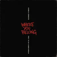 Where You Belong — CVIRO, GXNXVS, Ye Ali  Amari Noelle