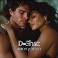 Amor y Deseo - Single - D-Shaz