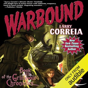 Warbound: Book III of the Grimnoir Chronicles (Unabridged)