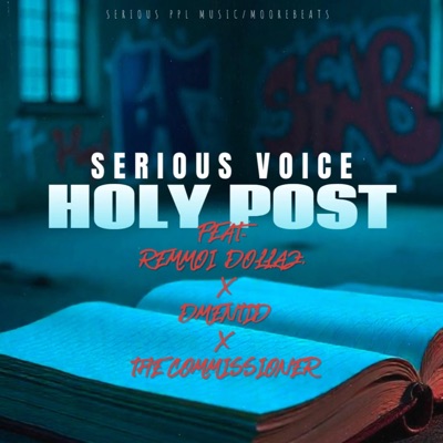 Holy Post (feat. Remmoi Dollaz, Dmentid & The Commissioner) - Single