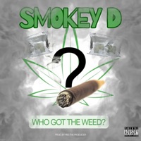 Who Got The Weed? (feat. Smokey D) - EP - Pb3 The Producer