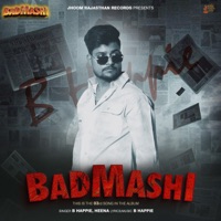 Badmashi - Single - B Happie & Heena