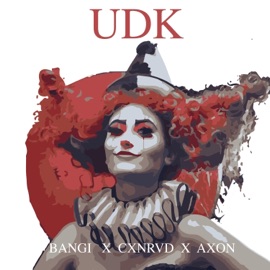 UDK (feat. CXNRVD & Axon) Likkle Bangi