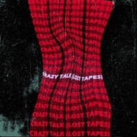 Crazy Talk (Lost Tapes) [feat. Hipnosis Traumante] - EP - MetaStudio