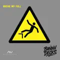Break My Fall