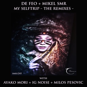 My SelfTrip - The Remixes - - Single