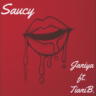 Saucy (feat. TianiB.) - Single