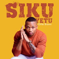 Otile Brown - Siku Yetu