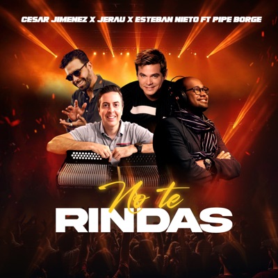 No Te Rindas (feat. Pipe Borge) - Single