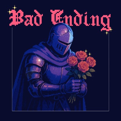 BAD ENDING (feat. Keygen.exe, Silly Josa & HIZURO) - Single