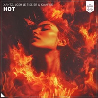 Hot - Single - XanTz, Josh Le Tissier & KAAFIKE