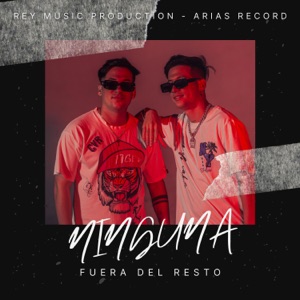 Ninguna (feat. Arias Record, Dimelo Robe & Rey Production)