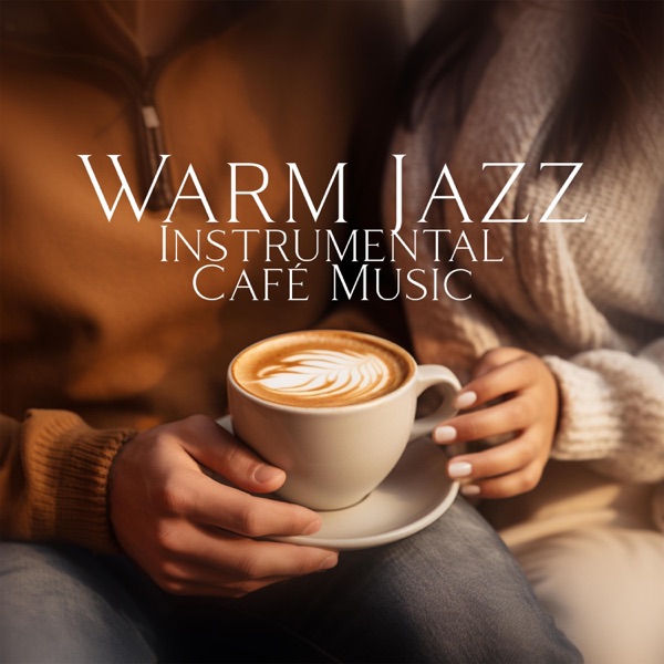 Warm Jazz Instrumental Café Music