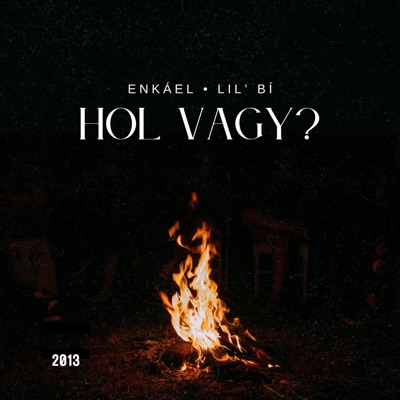 Hol vagy? (feat. Lil'Bí) - Single