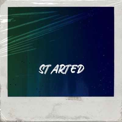 STARTED - Single