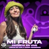 Mi Fruta Favorita (En Vivo) - Single