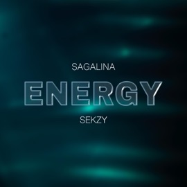 ENERGY (feat. Sekzy) Sagalina
