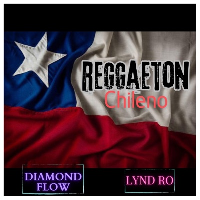 Reggaeton Chileno (feat. Lynd Ro) - Single