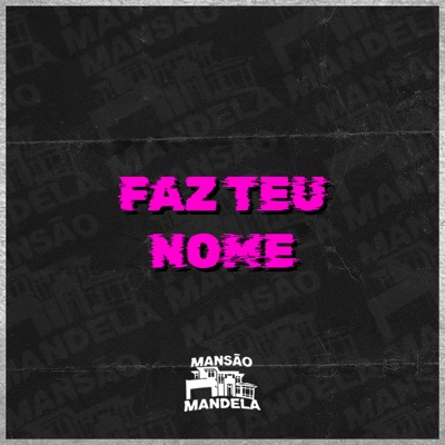 Faz Teu Nome - Single