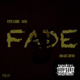 FADE (feat. Maejor) Cocaine 90s