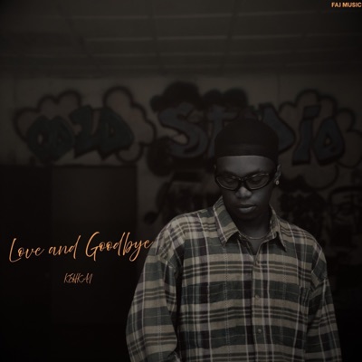 Love and Goodbyes - EP