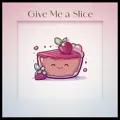Give Me a Slice
