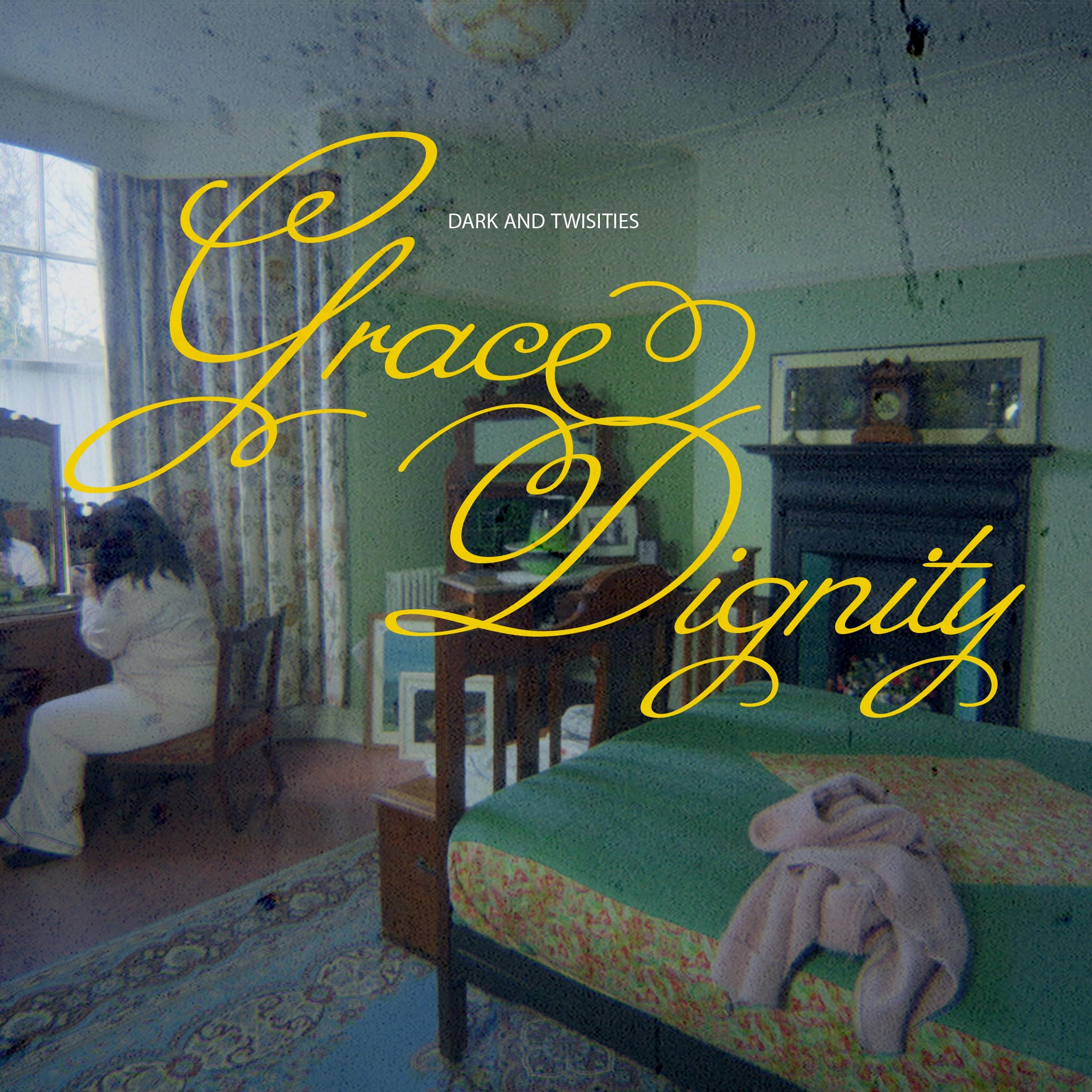 Grace and Dignity - Single