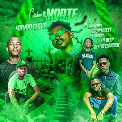 Cipher a Morte (feat. Misterio, Bruno Deezy, TchuBeny, Lil Deep & Delcio Clássico) - Single