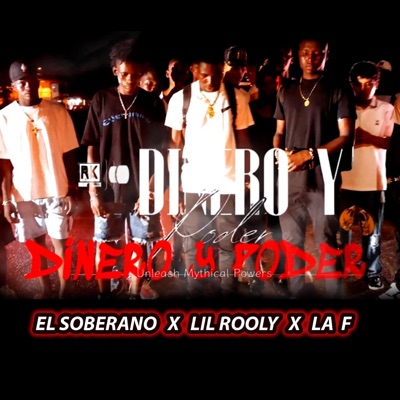 Dinero y Poder (feat. Lil Rooly & La F) - Single