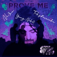 PROVE ME (feat. Takybassrider & Yung Nek0) - Single - NI3CO