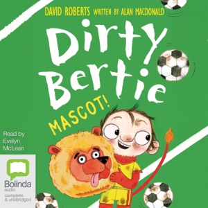 Mascot! - Dirty Bertie (Unabridged)