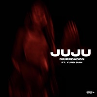 DrippDaDon - JUJU (feat. Yung Siah)