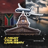A Night Vigil In Capetown - Single - KennyBlaze
