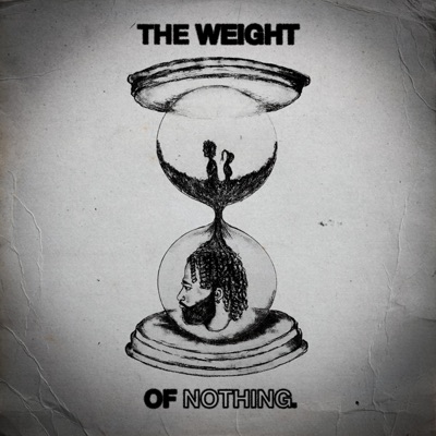 The Weight of Nothing