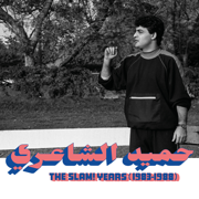 The Slam! Years: 1983 - 1988 (Habibi Funk 018) - Hamid El Shaeri