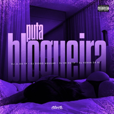 Puta Blogueira (feat. DJ DIOGO AGUILAR, MC Rick, Mc Myres & KN BH) - Single